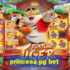 princesa pg bet